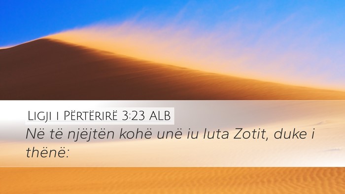 Ligji i Përtërirë 3:23 ALB Bible Verse Image