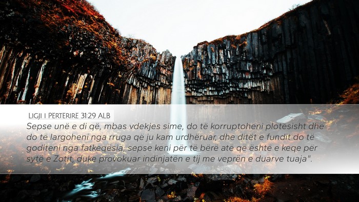 Ligji i Përtërirë 31:29 ALB Bible Verse Image
