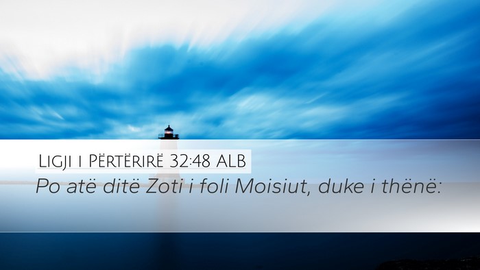 Ligji i Përtërirë 32:48 ALB Bible Verse Image
