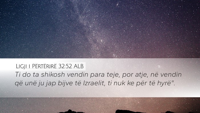 Ligji i Përtërirë 32:52 ALB Bible Verse Image