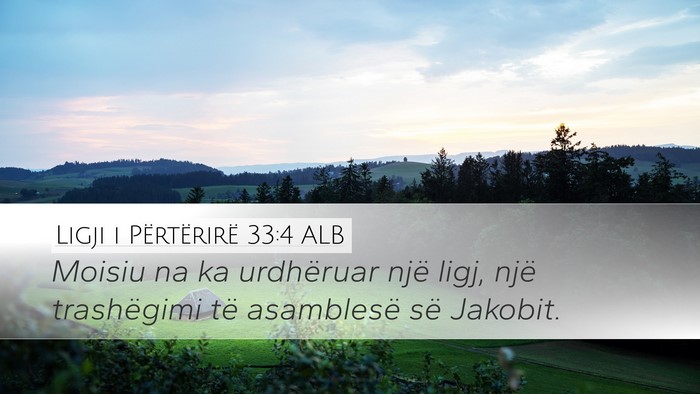 Ligji i Përtërirë 33:4 ALB Bible Verse Image
