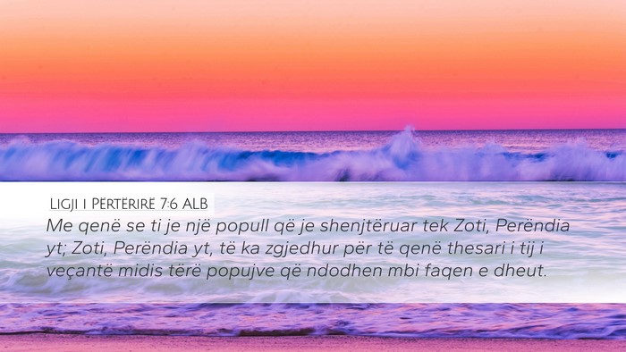 Ligji i Përtërirë 7:6 ALB Bible Verse Image