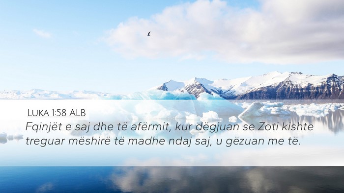 Luka 1:58 ALB Bible Verse Image