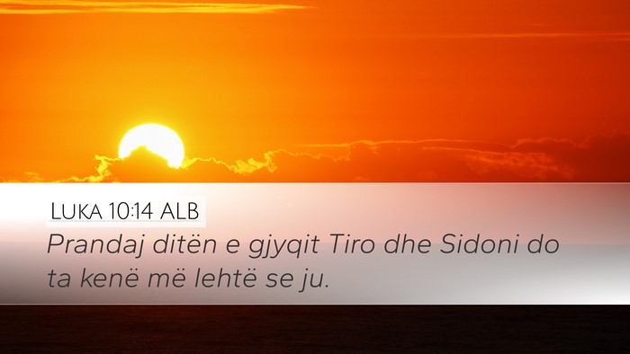 Luka 10:14 ALB Bible Verse Image
