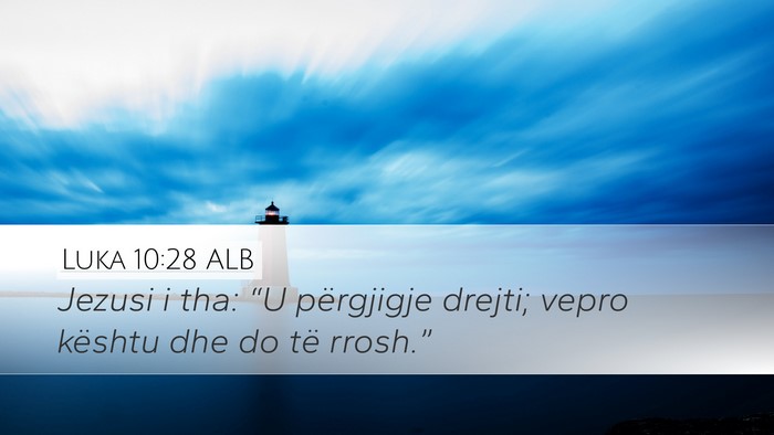 Luka 10:28 ALB Bible Verse Image