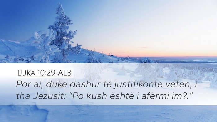 Luka 10:29 ALB Bible Verse Image