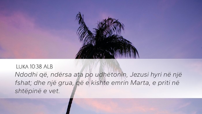 Luka 10:38 ALB Bible Verse Image