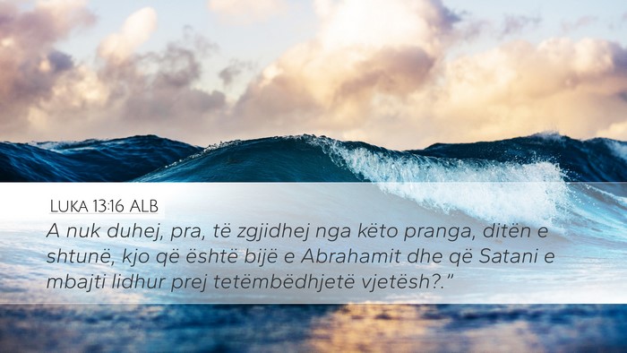 Luka 13:16 ALB Bible Verse Image