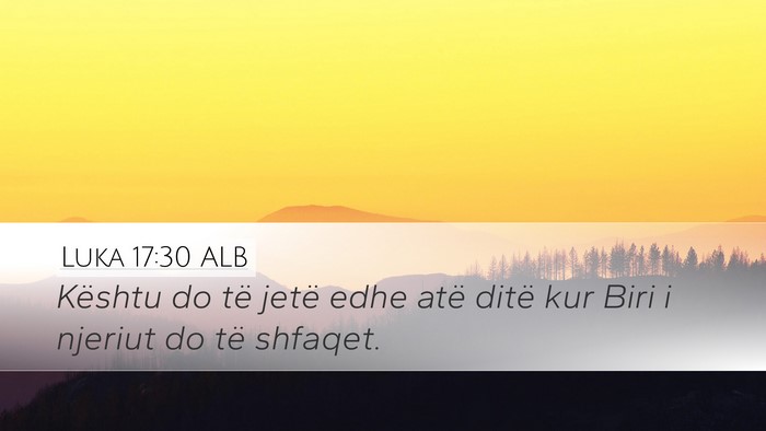 Luka 17:30 ALB Bible Verse Image
