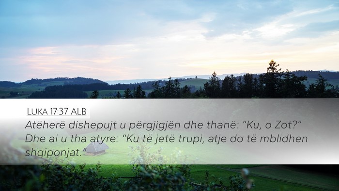 Luka 17:37 ALB Bible Verse Image
