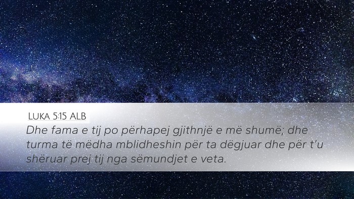 Luka 5:15 ALB Bible Verse Image