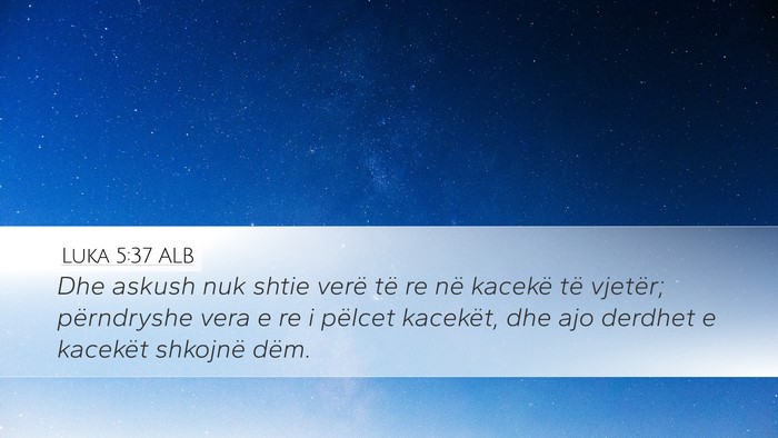 Luka 5:37 ALB Bible Verse Image