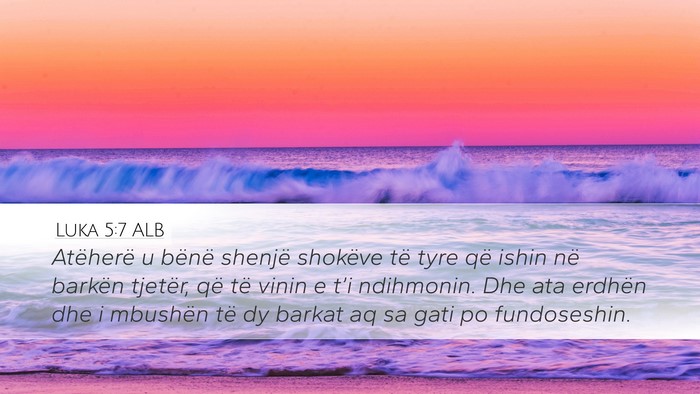 Luka 5:7 ALB Desktop Wallpaper - Atëherë u bënë shenjë shokëve të tyre që - Desktop Bible Verse Wallpaper