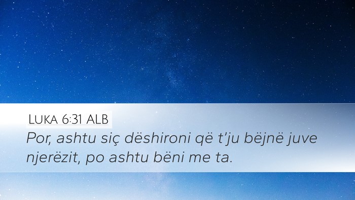 Luka 6:31 ALB Bible Verse Image