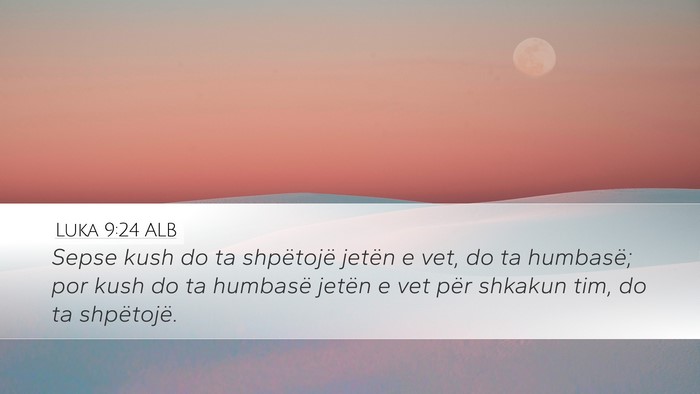 Luka 9:24 ALB Bible Verse Image