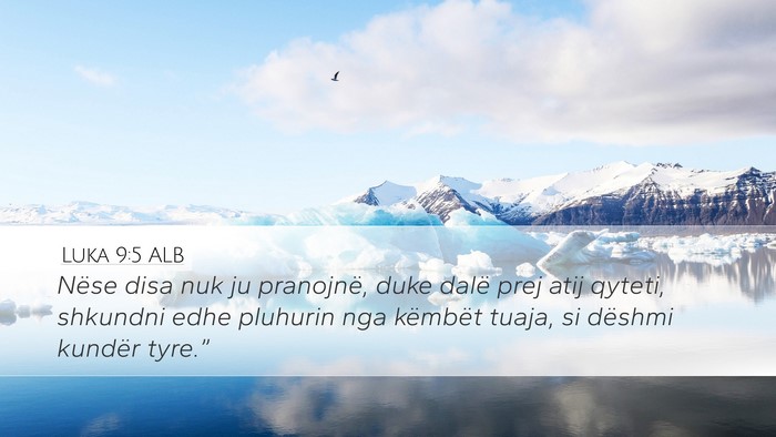Luka 9:5 ALB Bible Verse Image