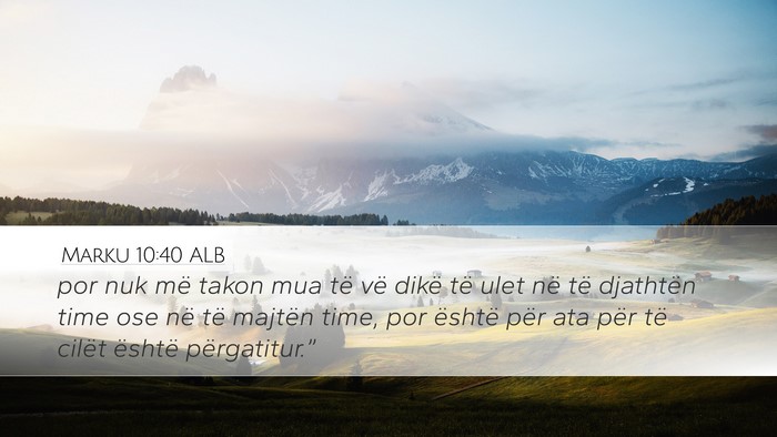 Marku 10:40 ALB Bible Verse Image