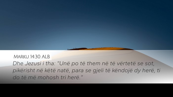 Marku 14:30 ALB Bible Verse Image