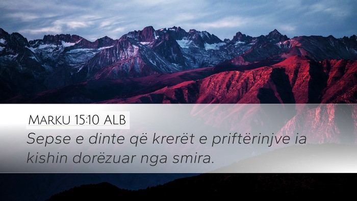 Marku 15:10 ALB Bible Verse Image