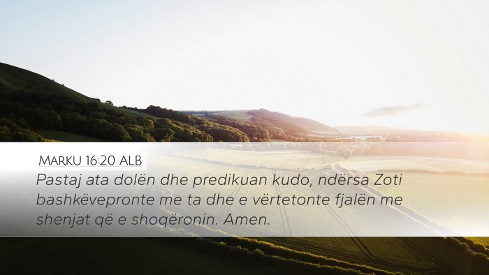 Marku 16:20 ALB Bible Verse Image