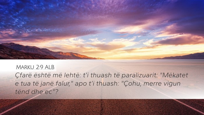 Marku 2:9 ALB Bible Verse Image