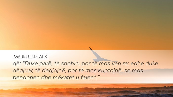 Marku 4:12 ALB Bible Verse Image