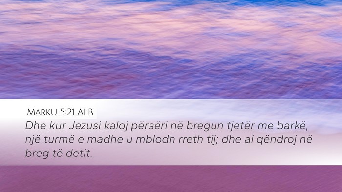Marku 5:21 ALB Bible Verse Image