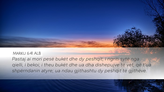 Marku 6:41 ALB Bible Verse Image