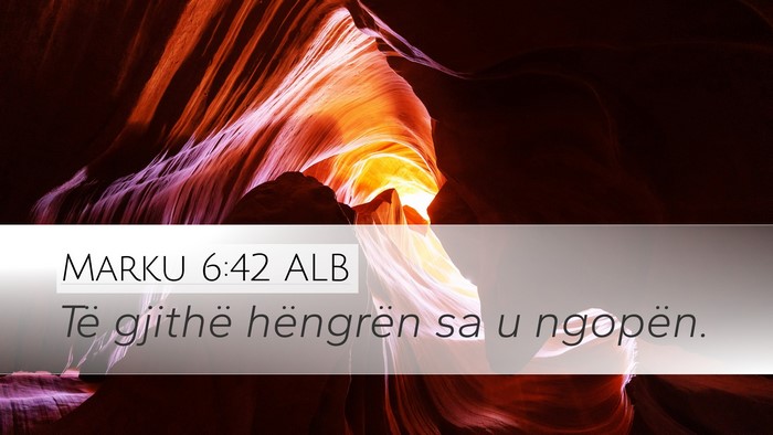Marku 6:42 ALB Bible Verse Image