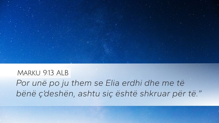 Marku 9:13 ALB Bible Verse Image