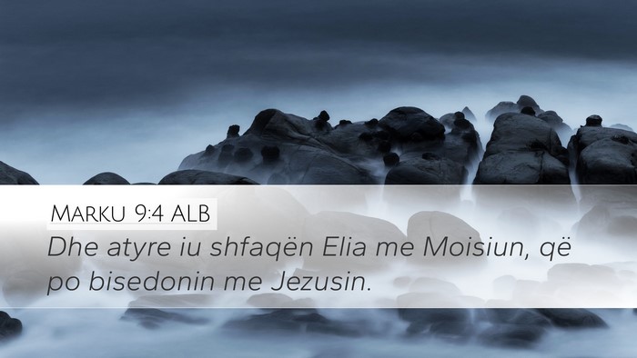 Marku 9:4 ALB Bible Verse Image