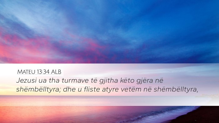 Mateu 13:34 ALB Bible Verse Image