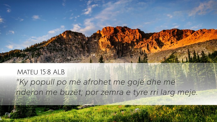 Mateu 15:8 ALB Bible Verse Image