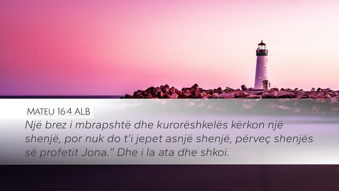 Mateu 16:4 ALB Bible Verse Image