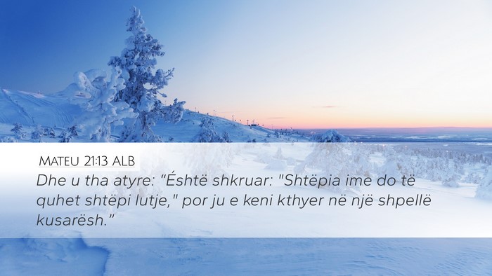 Mateu 21:13 ALB Bible Verse Image