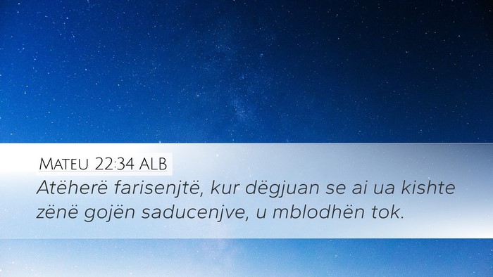 Mateu 22:34 ALB Bible Verse Image