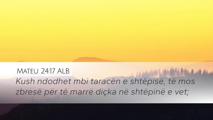 Mateu 24:17 ALB Bible Verse Image