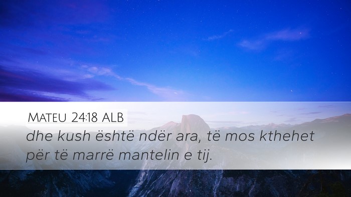 Mateu 24:18 ALB Bible Verse Image