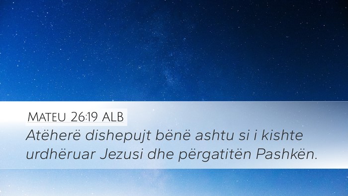 Mateu 26:19 ALB Bible Verse Image