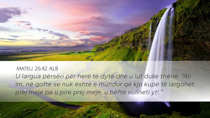 Mateu 26:42 ALB Bible Verse Image