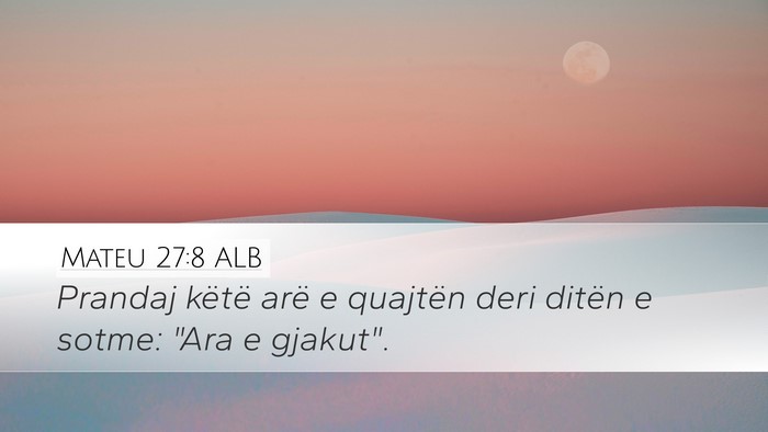 Mateu 27:8 ALB Bible Verse Image