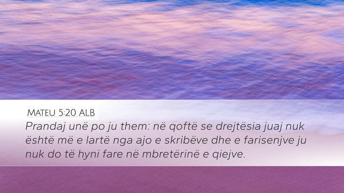Mateu 5:20 ALB Bible Verse Image