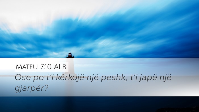 Mateu 7:10 ALB Desktop Wallpaper - Ose po t’i kërkojë një peshk, t’i japë - Desktop Bible Verse Wallpaper