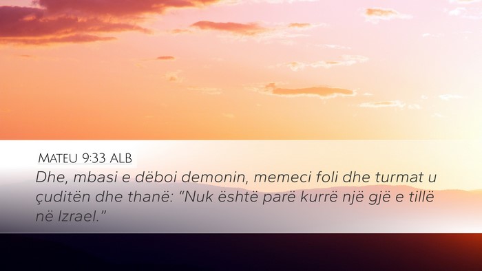 Mateu 9:33 ALB Bible Verse Image
