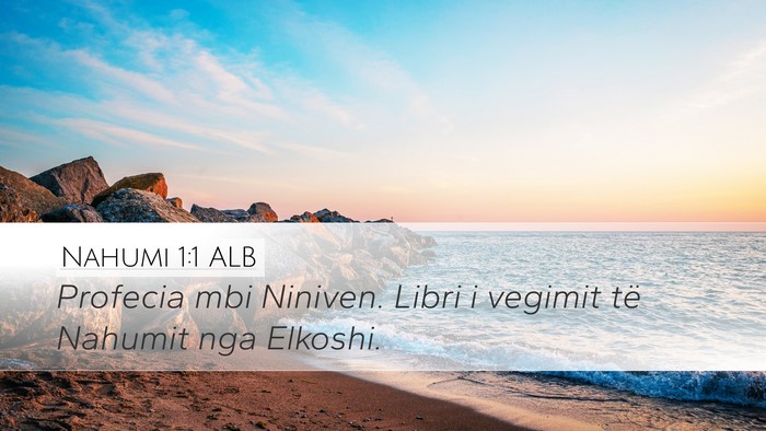 Nahumi 1:1 ALB Bible Verse Image