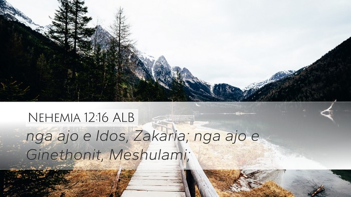 Nehemia 12:16 ALB Bible Verse Image