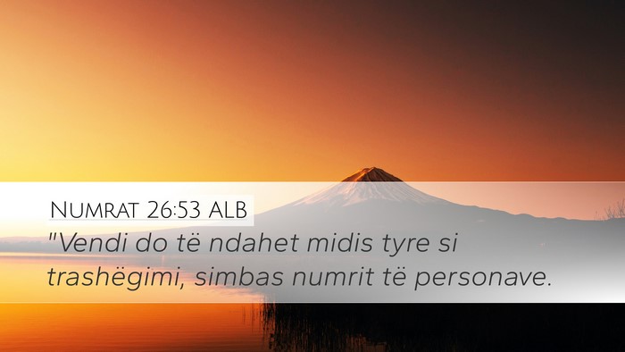 Numrat 26:53 ALB Bible Verse Image