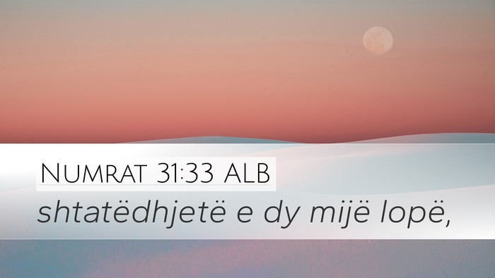 Numrat 31:33 ALB Desktop Wallpaper - shtatëdhjetë e dy mijë - Desktop Bible Verse Wallpaper