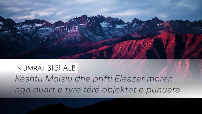 Numrat 31:51 ALB Desktop Wallpaper - Kështu Moisiu dhe prifti Eleazar morën nga - Desktop Bible Verse Wallpaper