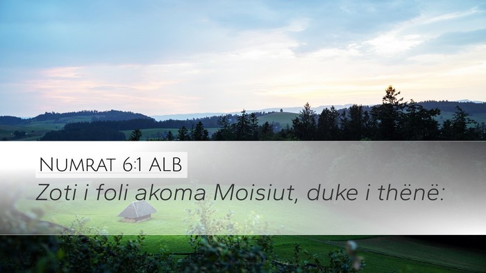 Numrat 6:1 ALB Desktop Wallpaper - Zoti i foli akoma Moisiut, duke i - Desktop Bible Verse Wallpaper